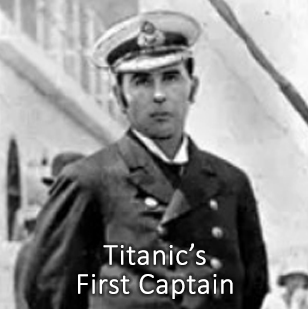 Titanic's First Captain